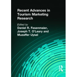 Recent Advances in Tourism Marketing Research