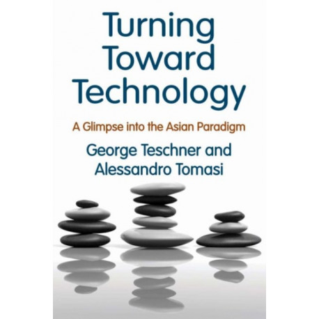 Turning Toward Technology: A Glimpse into the Asian Paradigm