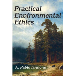Practical Environmental Ethics