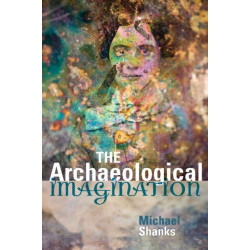 The Archaeological Imagination