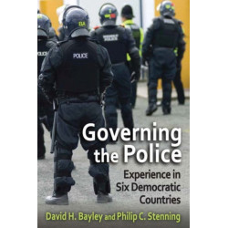 Governing the Police: Experience in Six Democracies