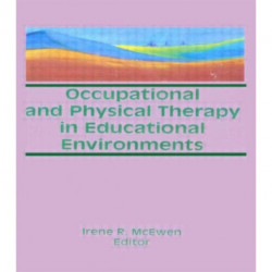 Occupational and Physical Therapy in Educational Environments