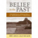 Belief in the Past: Theoretical Approaches to the Archaeology of Religion