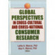 Global Perspectives in Cross-Cultural and Cross-National Consumer Research