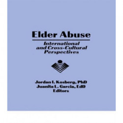 Elder Abuse: International and Cross-Cultural Perspectives