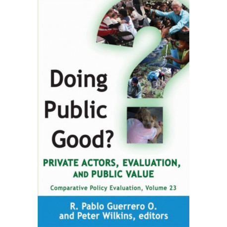 Doing Public Good?: Private Actors, Evaluation, and Public Value