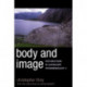 Body and Image: Explorations in Landscape Phenomenology 2