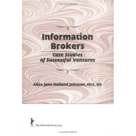 Information Brokers: Case Studies of Successful Ventures