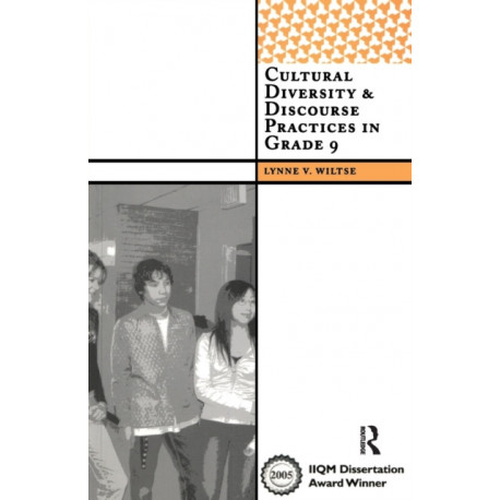 Cultural Diversity and Discourse Practices in Grade Nine