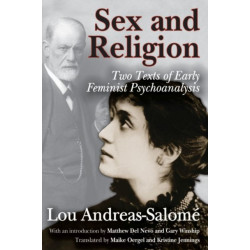 Sex and Religion: Two Texts of Early Feminist Psychoanalysis