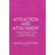 Attraction and Attachment: Understanding Styles of Relationships