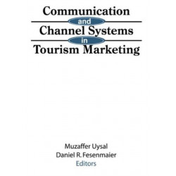 Communication and Channel Systems in Tourism Marketing