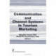 Communication and Channel Systems in Tourism Marketing