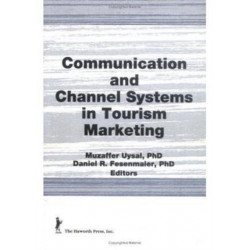 Communication and Channel Systems in Tourism Marketing