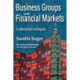 Business Groups and Financial Markets: A Weberian Analysis