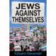 Jews Against Themselves