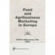 Food and Agribusiness Marketing in Europe