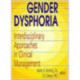 Gender Dysphoria: Interdisciplinary Approaches in Clinical Management