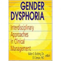 Gender Dysphoria: Interdisciplinary Approaches in Clinical Management