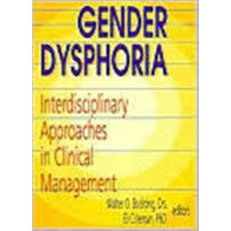 Gender Dysphoria: Interdisciplinary Approaches in Clinical Management