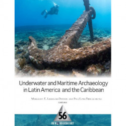 Underwater and Maritime Archaeology in Latin America and the Caribbean
