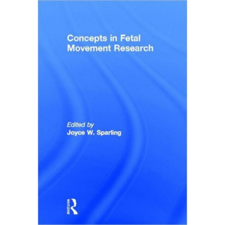 Concepts in Fetal Movement Research