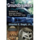 The Groundbreakers: Architects in American History - Their Places and Times