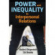 Power and Inequality in Interpersonal Relations
