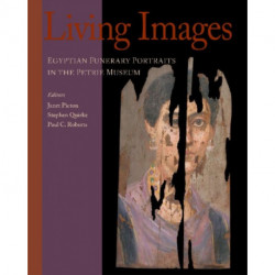 Living Images: Egyptian Funerary Portraits in the Petrie Museum