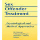 Sex Offender Treatment: Psychological and Medical Approaches
