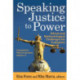 Speaking Justice to Power: Ethical and Methodological Challenges for Evaluators