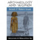 Archaeology and Women: Ancient and Modern Issues