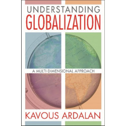 Understanding Globalization: A Multi-Dimensional Approach