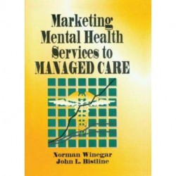 Marketing Mental Health Services to Managed Care