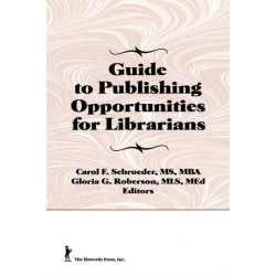 Guide to Publishing Opportunities for Librarians
