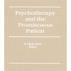 Psychotherapy and the Promiscuous Patient