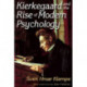 Kierkegaard and the Rise of Modern Psychology
