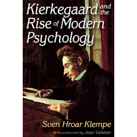 Kierkegaard and the Rise of Modern Psychology