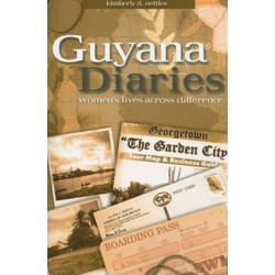 Guyana Diaries: Women's Lives Across Difference