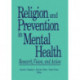 Religion and Prevention in Mental Health: Research, Vision, and Action
