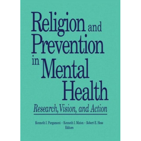 Religion and Prevention in Mental Health: Research, Vision, and Action