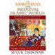 The Armenians in the Medieval Islamic World: Medieval Cosmopolitanism and Images of Islamthirteenth to Fourteenth Centuries