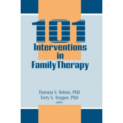 101 Interventions in Family Therapy