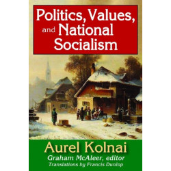 Politics, Values, and National Socialism