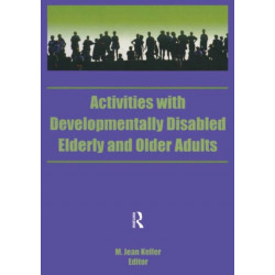 Activities With Developmentally Disabled Elderly and Older Adults