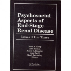 Psychosocial Aspects of End-Stage Renal Disease: Issues of Our Times