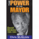 The Power of the Mayor: David Dinkins: 1990-1993