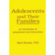 Adolescents and Their Families: An Introduction to Assessment and Intervention