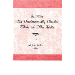 Activities With Developmentally Disabled Elderly and Older Adults