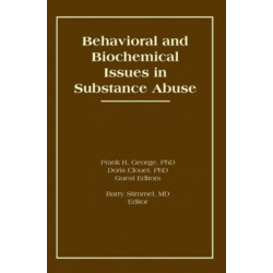 Behavioral and Biochemical Issues in Substance Abuse